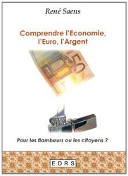 Comprendre l'économie, l'Euro, l'Argent